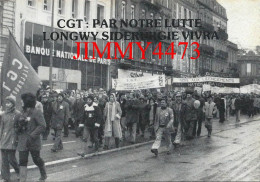 CPM - METZ Le 12/01/79 - CGT : PAR NOTRE LUTTE LONGWY SIDERURGIE VIVRA - Edit. UL - CGT Longwy - Manifestazioni