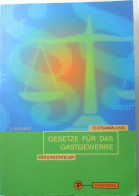 Gesetze Für Das Gastgewerbe: Textsammlung Taschenbuch – 24. Juli 2014 - Comidas & Bebidas