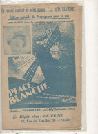 Partition PLACE BLANCHE  Suivi De JAVA BLANCHE  1927 Editions Speciales De Propagande Pour La Rue - Liederbücher