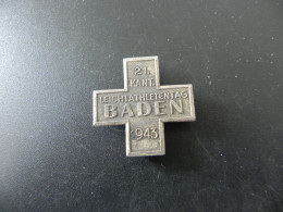 Old Badge Suisse Svizzera Switzerland - Turnkreuz Baden 1943 - Ohne Zuordnung