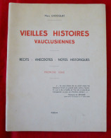 Marc Chocquet. Vieilles Histoires Vauclusiennes EO 1954 TBE - Provence - Alpes-du-Sud