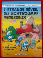 L'Etrange Réveil Du Schtroumpf Paresseux EO 1991 - Schtroumpfs, Les