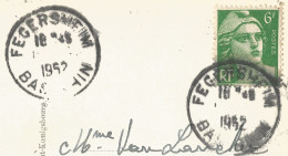 FRANCE - VARIETY &  CURIOSITY - 67 - A7 DEPARTURE CDSs "FEGERSHEIM"  ON PC - DAY AND MONTH MISSING IN DATE BLOCK - 1952 - Cartas & Documentos