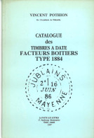 France - Catalogue Pothion Cachets Facteurs Boitiers T 1884 - Edition 1997 - France