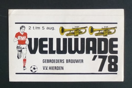 AUTOCOLLANT VELUWADE '78 - 1978- GEBROEDERS BROUWER V.V. HIERDEN - FOOTBALL SPORT - TROMPETTES MUSIQUE - PAYS-BAS - Stickers