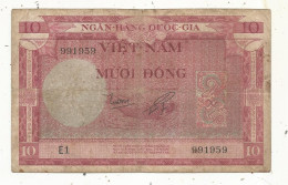 Billet, VIET-NAM, 10 Dong, Muoi Dong, 2 Scans - Vietnam