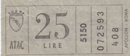 ATAC - ROMA  _ Anni '50-'60 /  Ticket  _ Biglietto Da Lire 25 - Europe