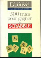 500 Trucs Pour Gagner Au Scrabble - Jeux De Société