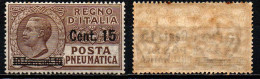 ITALIA REGNO - 1924 - EFFIGIE DI VITTORIO EMANUELE III - SOPRASTAMPA DA 15 CENT. SU 10 CENT. - MNH - Posta Pneumatica