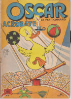 OSCAR Le Petit Canard - Acrobate ,N°11  - Texte Et Illustrations De MAT - Oscar