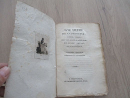 Provençal Félibre Lou Siéché Dé Caroussa Pouéma Patois Séguit... Segounda Editoun Montpéié Montpellier 136p - Poesia