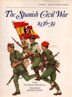 OSPREY  THE SPANISH CIVIL WAR 1936 1939 GUERRE CIVILE ESPAGNE - Englisch