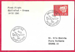 SVERIGE - FIRST FLIGHT FROM SKELLEFTEA TO BROMMA *16.12.1961* ON ENVELOPE - Brieven En Documenten