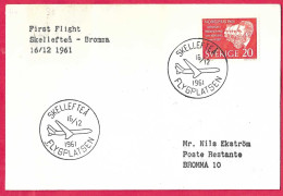 SVERIGE - FIRST FLIGHT FROM SKELLEFTEA TO BROMMA *16.12.1961* ON ENVELOPE - Covers & Documents
