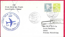 DANMARK - FIRST DC8 FLIGHT SAS FROM KOBENHAVN TO DAKAR *5.12.61* ON OFFICIAL COVER - Airmail