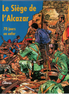 LE SIEGE DE L ALCAZAR 70 JOURS EN ENFER BANDE DESSINEE GUERRE ESPAGNE 1936 - Französisch