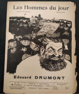 1908 LES HOMMES DU JOUR N°4 - Édouard DRUMONT Né à PARIS - Aimez Vous Les Uns Et Autres Mort Aux J.... - 1850 - 1899