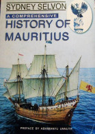 RARE - De La REUNION - Comprehensive History Of Mauritius De Sydney Selvon - Other & Unclassified