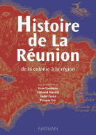 RARE - De La REUNION - Histoire De La Reunion De La Colonie A La Région - Outre-Mer