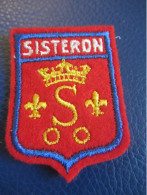 Ecusson Tissu Ancien/ SISTERON / Alpes De Haute Provence / Vers  1970-1990                 ET486 - Escudos En Tela