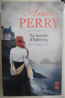 Livre Le Manoir D'Alderney D'Anne Perry 2018 Série Daniel Pitt Edition 10-18 Policier Polar Historique - 10/18 - Bekende Detectives