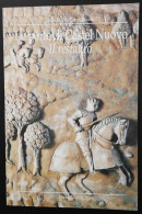 Le Porte Bronzee Di Castelnuovo Il Restauro Electa Napoli 1997 Nuovo Come Da Foto Collana: Quaderni Di Capodimonte - Kunst, Antiquitäten