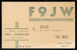 1954 Carte QSL F9JW Opérateur André Daval 77 GRETZ-ARMAINVILLIERS Bd Victor Hugo - Autres & Non Classés