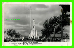 FATIMA, PORTUGAL - COVA DA IRIA - THE HIGH CROSS OF THE SANCTUARY - TRAVEL IN 1955 - LOTY - - Santarem