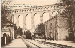 13  ROQUEFAVOUR  -  La  Gare Et  L,Aqueduc - Roquefavour