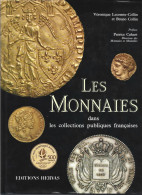 LES MONNAIES  DANS LES COLLECTIONS PUBLIQUES FRANCAISES. (COLLIN) 1990. - Books & Software