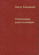Étonnant Petit Dictionnaire Gastronomique (allemand, Français, Italien, Espagnol Et Anglais) Par Harry Schraemli - Dictionaries