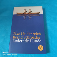 Elke Heidenreich / Bernd Schroeder - Rudernde Hunde - Entertainment