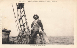 La Grande Pêche Sur Les Bancs De Terre Neuve * Sur Les Bancs * Pêcheur * Bateau Voilier Polaire - Voiliers