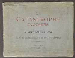 LIT 1889 De Verschillende Rampen: O.a. Corvilin, Brand Fabriek Rieth, Etc., Ook Oude Antwerpen (uitgave 1923) - Otros & Sin Clasificación