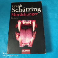 Frank Schätzing - Mordshunger - Thriller
