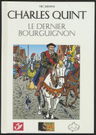 LIT Charles Quint, Le Dernier Bourguignon Met Zegels, Oplage 1775ex./n° 331, Zm - Philabédés (cómics)