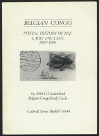 LIT Belgian Congo, Postal History Of The Lado Enclave 1897 - 1910 By Gudenkauf - Cockrill Serie Booklet N° 44, Vf (144 P - Autres & Non Classés