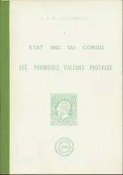 LIT Congo, État Ind. Du Congo, Les Premières Valeurs Postales By E. & M. Deneumostier, In 1985 (113 Pages) - Otros & Sin Clasificación