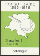 LIT Philatelic Exhibition, Congo, Zaire 1886-1986 Catalogue De L'exposition Bruxelles 1, In 1986 (48 Pages) - Otros & Sin Clasificación