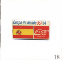 Pin's Sport - Football / Coupe Du Monde 1994 USA - Espagne - Sponsor Coca-Cola. Non Est. Epoxy. T994-18 - Calcio
