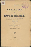 LIT Frankrijk, Catalogue Des Estampilles & Marques Postales D'Alsace Et De Lorraine 1698 à 1870, Door Maurice Langlois E - Autres & Non Classés