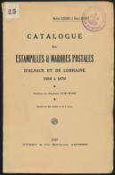 LIT Frankrijk, Catalogue Des Estampilles & Marques Postales D'Alsace Et De Lorraine 1698 à 1870, Door Maurice Langlois E - Otros & Sin Clasificación