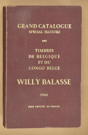 LIT Grand Catalogue Special Illustré Des Timbres De Belgique Et Du Congo Belge, Balasse W. 1940 - Altri & Non Classificati