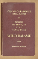 LIT Grand Catalogue Special Illustré Des Timbres De Belgique Et Du Congo Belge, Balasse W. 1940 - Otros & Sin Clasificación