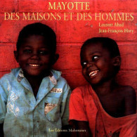 Mayotte, Des Maisons Et Des Hommes - Laurent Abad - Sociologie