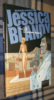 JESSICA BLANDY N°18 : Le Contrat Jessica - Rééd. Dupuis 2006 - Renaud Dufaux - Jessica Blandy