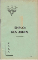 Fascicule De Cours "Emploi Des Armes" - ESAA Nimes - Cour Pratique De Tir Antiaérien - 1957 - Francese