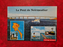 Carte  NOIRMOUTIER LE PONT PASSAGE DU GOIS - Noirmoutier