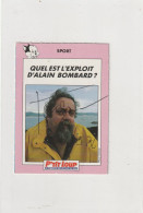 Alain BOMBARD - Autographe (daté 20.09.76) Sur Vignette (65x88) Du Magazine  P'TIT LOUP - Navigateur, Naufragé, Ministre - Explorateurs & Aventuriers