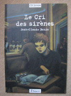 JC DENIS - LE CRI DES SIRENES - SEUIL / CD-LIVRE (EO) - Autres & Non Classés